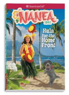 Nanea: Hula for the Home Front by Larson, Kirby