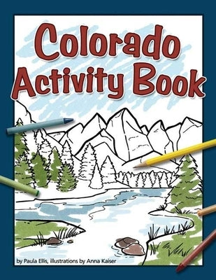 Colorado Activity Book by Ellis, Paula
