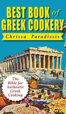 Best Book of Greek Cookery by Paradissis, Chrissa