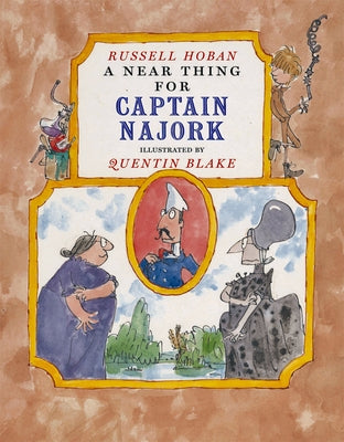 A Near Thing for Captain Najork by Hoban, Russell