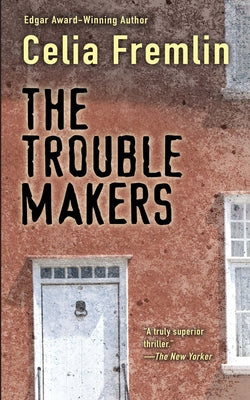 The Trouble Makers by Fremlin, Celia
