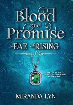 Blood and Promise by Lyn, Miranda