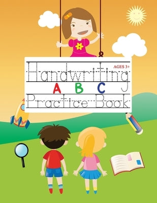 Handwriting ABC Practice Book: 100+ Blank Pages Alphabet Handwriting Practice Paper for kids: Preschool Writing Workbook with dotted lines Reading an by Press House, Rs Color
