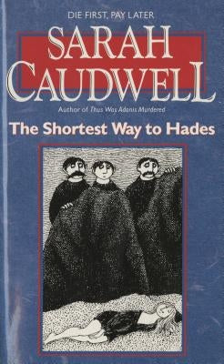 The Shortest Way to Hades by Caudwell, Sarah L.