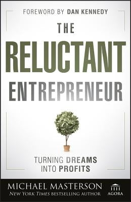 The Reluctant Entrepreneur by Masterson