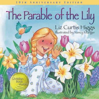 The Parable of the Lily by Higgs, Liz Curtis
