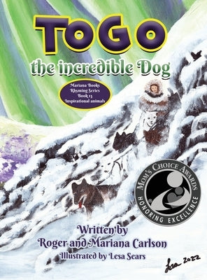 Togo the incredible Dog by Carlson, Roger