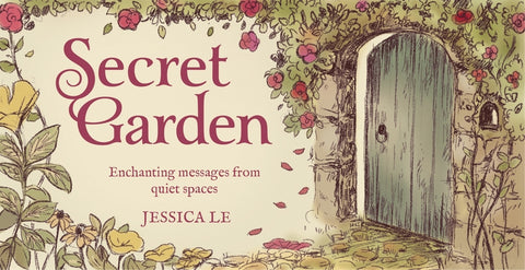 Secret Garden Inspiration Cards: Enchanting Messages from Quiet Spaces (40 Full-Color Affirmation Cards) by Le, Jessica