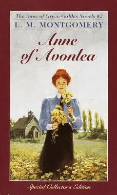 Anne of Avonlea by Montgomery, L. M.