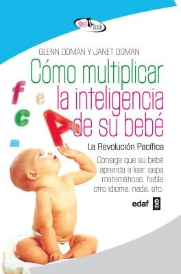 Como Multiplicar La Inteligencia de Su by Doman, Glenn