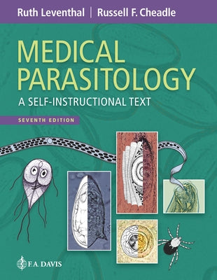 Medical Parasitology: A Self-Instructional Text by Leventhal, Ruth