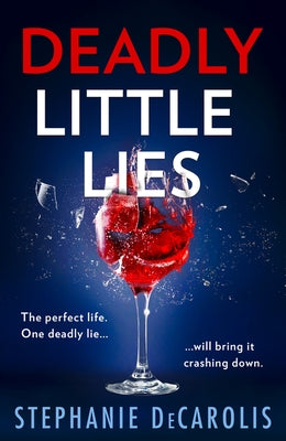 Deadly Little Lies by Decarolis, Stephanie