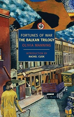 Fortunes of War: The Balkan Trilogy by Manning, Olivia