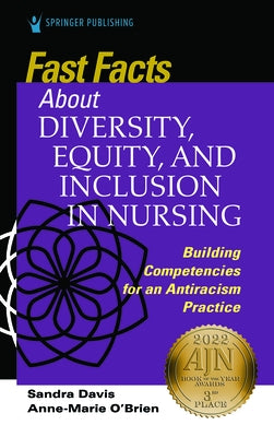 Fast Facts About Diversity, Equity, and Inclusion in Nursing by Davis, Sandra