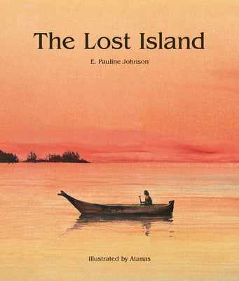The Lost Island by Johnson, E. Pauline
