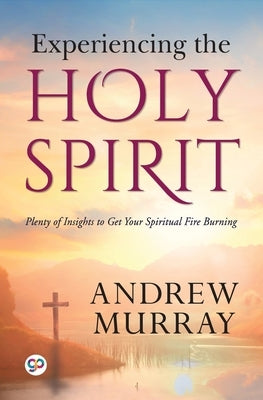 Experiencing the Holy Spirit by Murray, Andrew