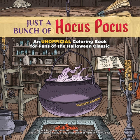 Just a Bunch of Hocus Pocus: An Unofficial Coloring Book for Fans of the Halloween Classic by Ramon, Valentin