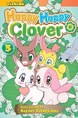 Happy Happy Clover, Vol. 3: Volume 3 by Tatsuyama, Sayuri