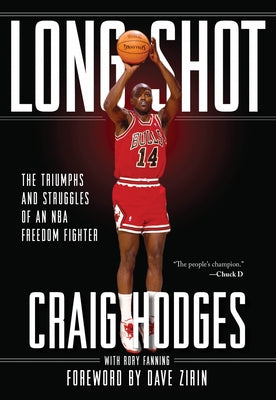 Long Shot: The Triumphs and Struggle of an NBA Freedom Fighter by Hodges, Craig