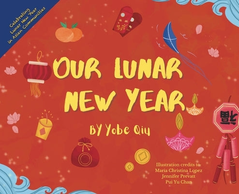 Our Lunar New Year by Qiu, Yobe