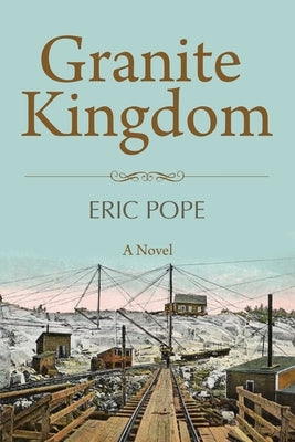 Granite Kingdom by Pope, Eric