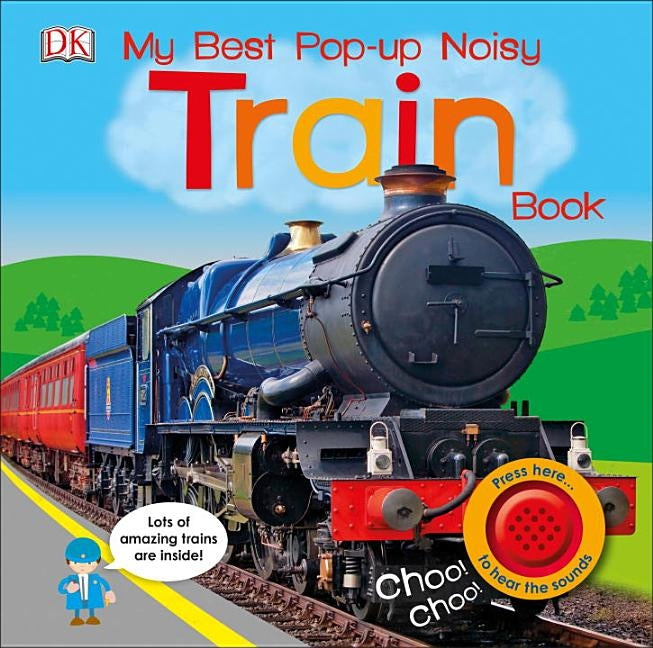 My Best Pop-Up Noisy Train Book by DK