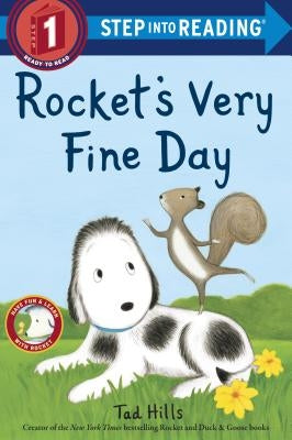 Rocket's Very Fine Day by Hills, Tad