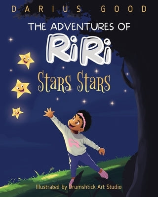 The Adventures of RiRi: Stars Stars by Good, Darius