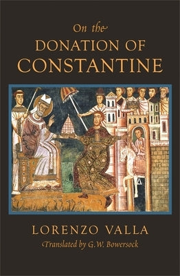 On the Donation of Constantine by Valla, Lorenzo