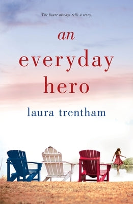 Everyday Hero by Trentham, Laura