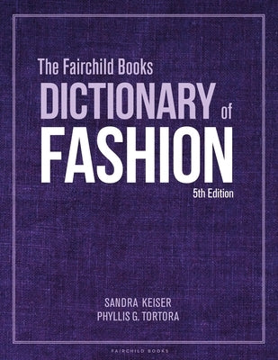 The Fairchild Books Dictionary of Fashion: Bundle Book + Studio Access Card by Keiser, Sandra