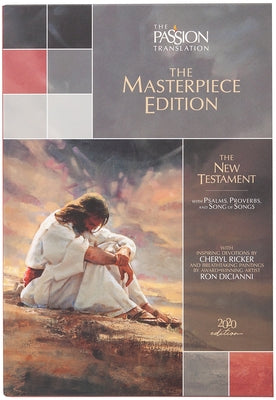 The Passion Translation New Testament Masterpiece Edition: With Psalms, Proverbs and Song of Songs. the Illustrated Devotional Passion Translation. by Simmons, Brian