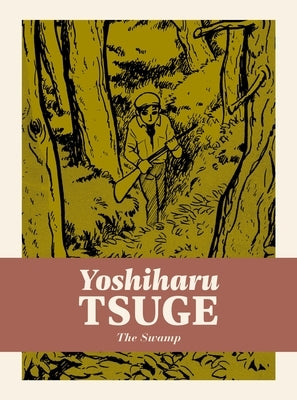 The Swamp by Tsuge, Yoshiharu