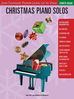 Christmas Piano Solos: Fourth Grade by Hal Leonard Corp