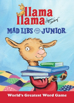 Llama Llama Mad Libs Junior: World's Greatest Word Game by Dewdney, Anna