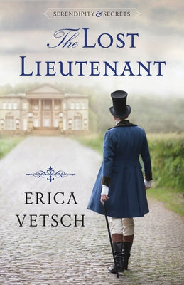 The Lost Lieutenant by Vetsch, Erica