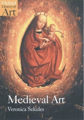 Medieval Art by Sekules, Veronica