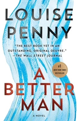 A Better Man: A Chief Inspector Gamache Novel by Penny, Louise