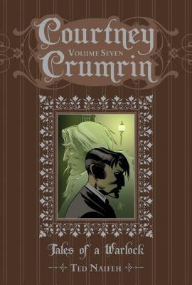 Courtney Crumrin Vol. 7: Tales of a Warlockvolume 7 by Naifeh, Ted