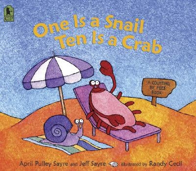 One Is a Snail, Ten Is a Crab: A Counting by Feet Book by Sayre, April Pulley