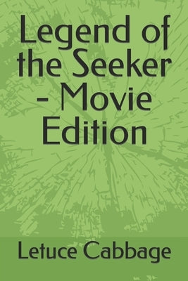 Legend of the Seeker - Movie Edition by Cabbage, Letuce