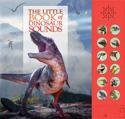 The Little Book of Dinosaur Sounds [With Battery] by Pinnington, Andrea