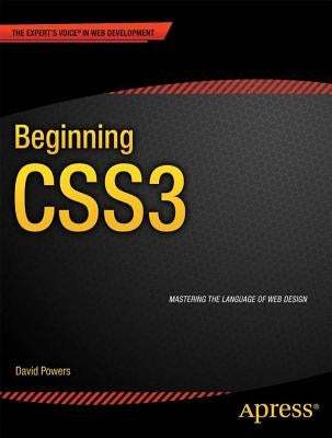 Beginning Css3 by Powers, David