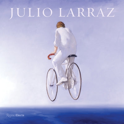 Julio Larraz: The Kingdom We Carry Inside by Ebony, David