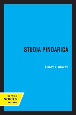 Studia Pindarica by Bundy, Elroy