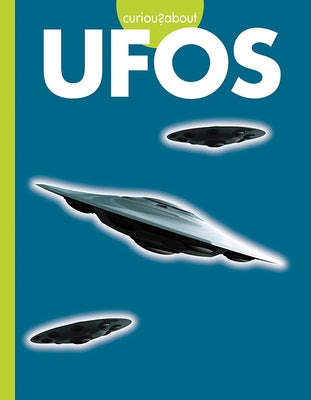 Curious about UFOs by Olson, Gillia M.