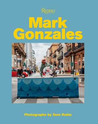Mark Gonzales by Gonzales, Mark