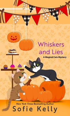 Whiskers and Lies by Kelly, Sofie