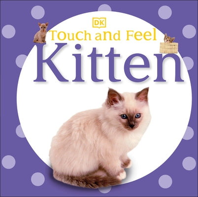 Touch and Feel: Kitten by DK