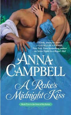 A Rake's Midnight Kiss by Campbell, Anna